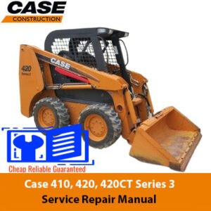 Service repair manual for Case 410, 420, and 420CT Series 3 skid steer loaders, detailing maintenance and repair procedures