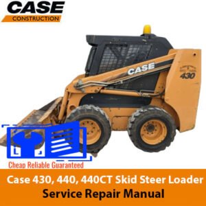 Service repair manual for Case 430, 440, and 440CT skid steer loaders, detailing maintenance and repair procedures