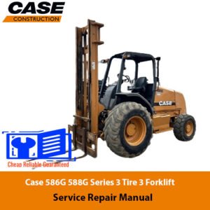 Case 586G and 588G forklift service repair manual, showcasing essential maintenance guidelines and diagrams for repairs