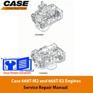 Case 668T-M2 and 668T-E2 engines service repair manual, showcasing detailed diagrams and repair instructions