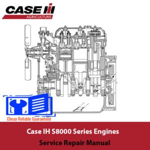 Case IH S8000 Series Engines Service Repair Manual cover featuring technical illustrations and detailed specifications