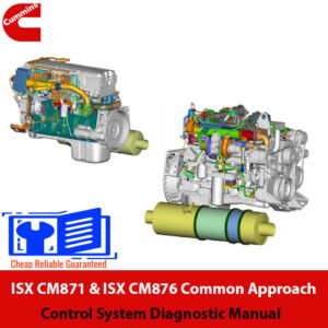 Cummins ISX CM871 & ISX CM876 diagnostic manual for Common Approach Control System
