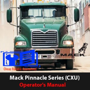 Mack Pinnacle Series (CXU) Operator's Manual cover featuring the truck model and title prominently displayed