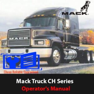 Mack Truck CH Series Operator's Manual, showcasing the title and model on the front cover with a professional layout