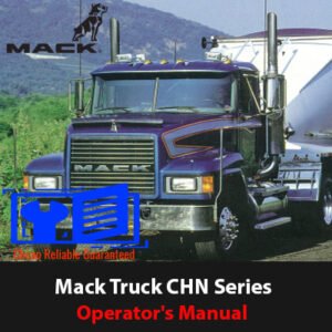 Mack Truck CHN Series Operator's Manual, showcasing the truck model with key operational and maintenance guidelines