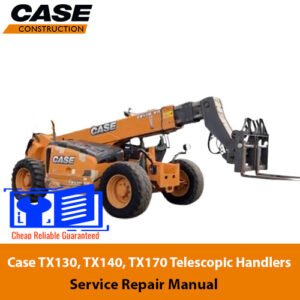 Comprehensive service manual for Case TX130, TX140, and TX170 telescopic handlers, covering repair and maintenance guidelines