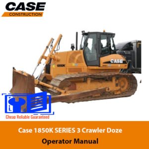 Case 1850K Series 3 Dozer operator manual, showcasing the title and relevant diagrams for user guidance