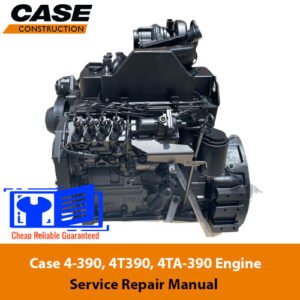 Comprehensive repair manual for Case 4-390, Case 4T390, and Case 4TA-390 engines, including service guidelines and troubleshooting