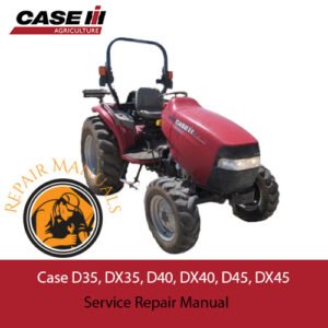 Service repair manual cover for Case D35, DX35, D40, DX40, D45, and DX45 tractors, featuring technical illustrations and details