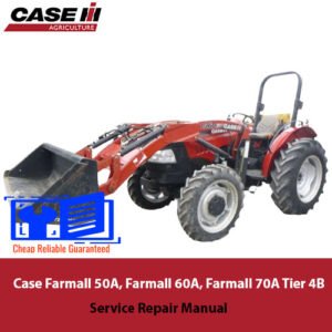 Service repair manual cover for Case Farmall 50A, 60A, and 70A Tier 4B tractors, featuring technical illustrations and details