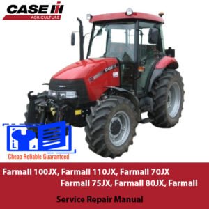 Service repair manual for Case Farmall 100JX, 110JX, 70JX, 75JX, 80JX, and 90JX tractors