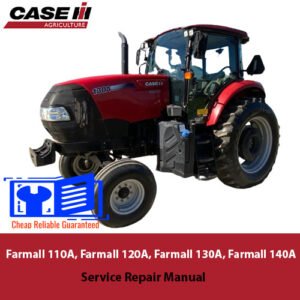 Service repair manual cover for Case Farmall 110A, 120A, 130A, and 140A tractors, featuring technical illustrations and details