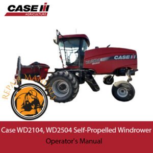Case WD2104 and WD2504 self-propelled windrower operator's manual, providing essential operational guidelines and safety tips