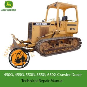 Technical repair manual cover for John Deere 450G, 455G, 550G, 555G, and 650G dozers, featuring detailed diagrams and instructions