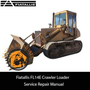 Fiatallis FL14E Loader Service Repair Manual cover featuring the loader and technical illustrations for maintenance guidance