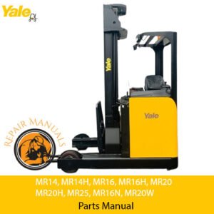 Manual detailing parts for Yale forklifts MR14, MR14H, MR16, MR16H, MR20, MR20H, MR25, MR16N, and MR20W