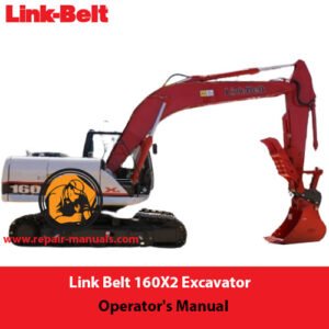 Operator's Manual for Link Belt 160X2 Excavator, displaying the title and relevant diagrams for user guidance