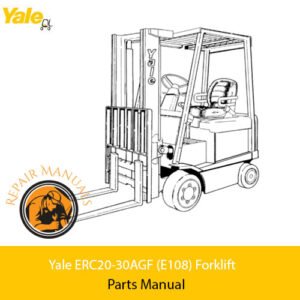 Yale ERC20-30AGF (E108) Forklift Parts Manual cover featuring detailed diagrams and parts listings for maintenance
