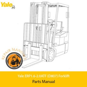 Yale ERP1.6-2.0ATF (D807) Forklift Parts Manual cover featuring a detailed illustration of forklift components