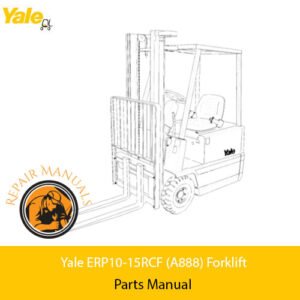 Yale ERP10-15RCF Forklift Parts Manual cover featuring detailed diagrams and part specifications for maintenance and repair