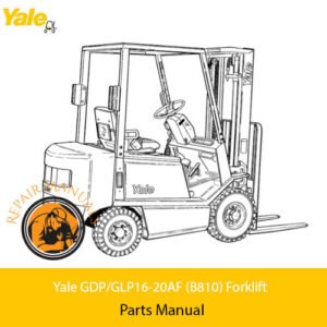 Yale GDP_GLP16-20AF (B810) Forklift Parts Manual cover featuring detailed diagrams and parts listings for maintenance