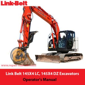 Link Belt 145X4 LC and DZ excavators operator's manual, showcasing essential operational guidelines and safety tips