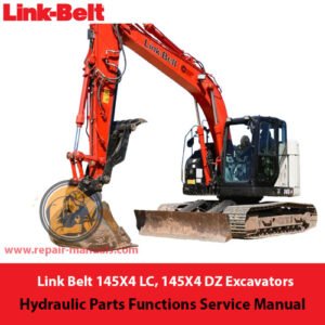 Link Belt 145X4 LC and DZ excavators service manual, focusing on hydraulic parts and their functions