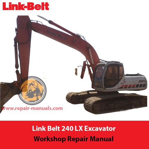 Link Belt 240 LX Excavator Workshop Repair Manual, showcasing the title and technical diagrams for maintenance guidance