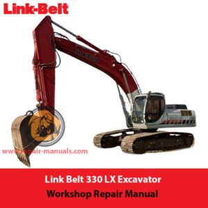 Link Belt 330 LX Excavator Workshop Repair Manual, displaying the title and technical graphics for maintenance guidance