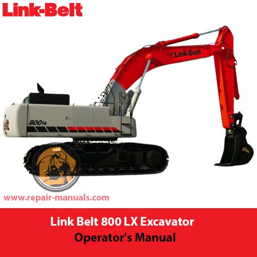 Link Belt 800 LX Excavator Operator's Manual cover featuring the model name and technical illustrations