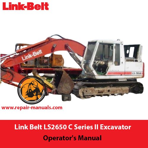 Link Belt LS2650 C Series II Excavator Operator's Manual cover featuring the model name and technical illustrations