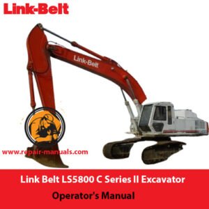 Link Belt LS5800 C Series II Excavator Operator's Manual cover featuring the model name and technical illustrations