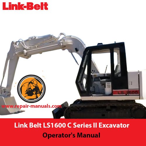 Link Belt LS1600 C Series II Excavator Operator's Manual cover featuring the model name and technical illustrations