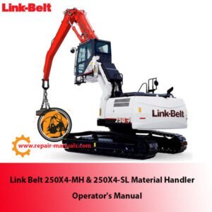 Operator's Manual for Link Belt 250X4-MH & 250X4-SL Material Handler, showcasing model details and operational guidelines