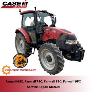Comprehensive service manual for Case Farmall 65C, 75C, 85C, and 95C tractors, covering repair and maintenance guidelines