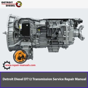Detroit Diesel DT12 Transmission Service Repair Manual cover featuring technical illustrations and detailed service instructions