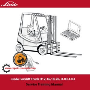 Service training manual for Linde H12, H16, H18, and H20 forklift trucks, covering essential maintenance and operational guidelines
