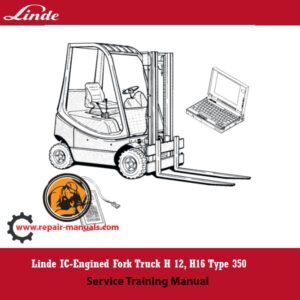 Linde H12 and H16 Type 350 Service Training Manual cover for forklift maintenance and operation guidelines