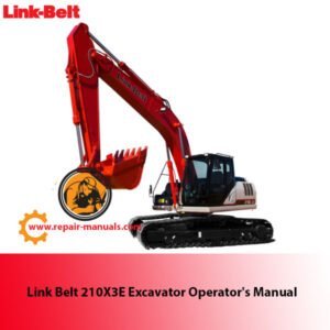 Operator's Manual for Link Belt 210X3E Excavator, displaying the title and relevant diagrams for user guidance