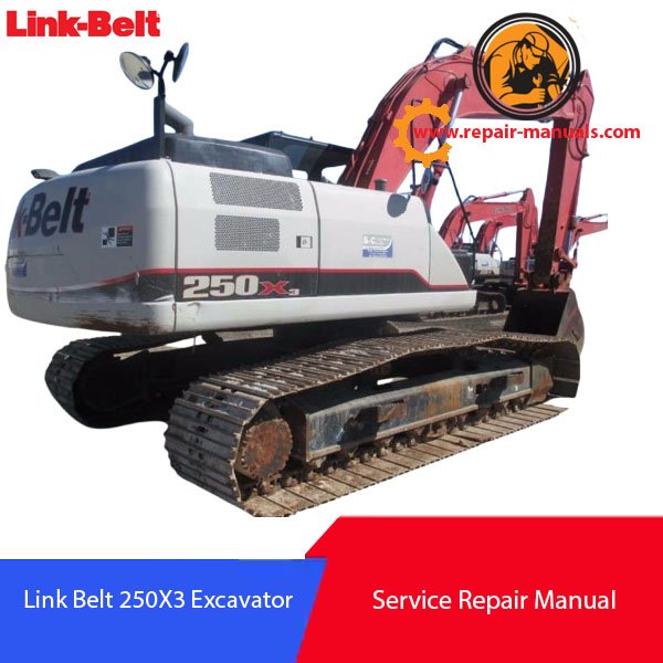 Service repair manual for Link Belt 250X3 Excavator, showcasing diagrams and maintenance instructions
