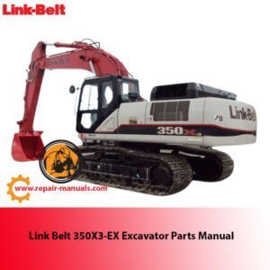 Link Belt 350X3-EX Excavator Parts Manual cover featuring detailed diagrams and parts listings for maintenance and repair