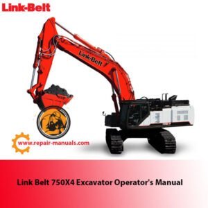Operator's Manual for Link Belt 750X4 Excavator, showcasing the title and relevant diagrams for user guidance
