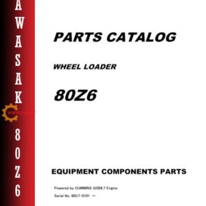 Parts manual for Kawasaki 80Z6 Wheel Loader, detailing components and assembly instructions for maintenance and repair