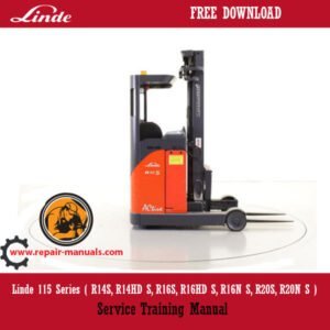 Service Training Manual for Linde 115 Series, including R14S, R14HD S, R16S, R16HD S, R16N S, R20S, R20N S models
