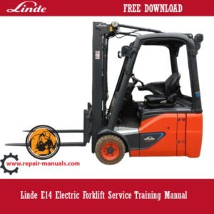 Linde E14 Electric Forklift Service Training Manual, showcasing essential training guidelines for operators and technicians