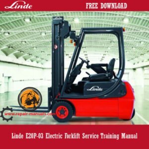 Cover of the Linde E20P-03 Electric Forklift Service Training Manual, showcasing the forklift and service information