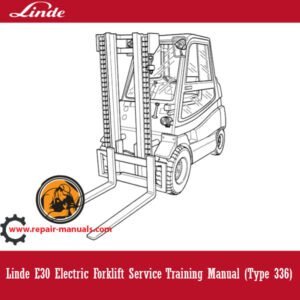 Linde E30 Electric Forklift Service Training Manual cover featuring the forklift and training details