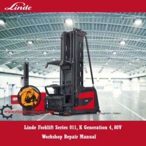 Cover of the Linde Forklift Series 011, K Generation 4, 80V Workshop Repair Manual with detailed diagrams and instructions