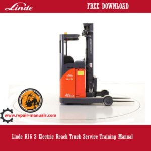 Linde R16S Electric Reach Truck Service Training Manual, displaying the truck and essential service training information