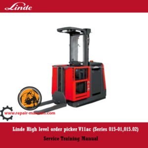 Service Training Manual for Linde High Level Order Picker V11ac, covering Series 015-01 and 015-02 operational procedures
